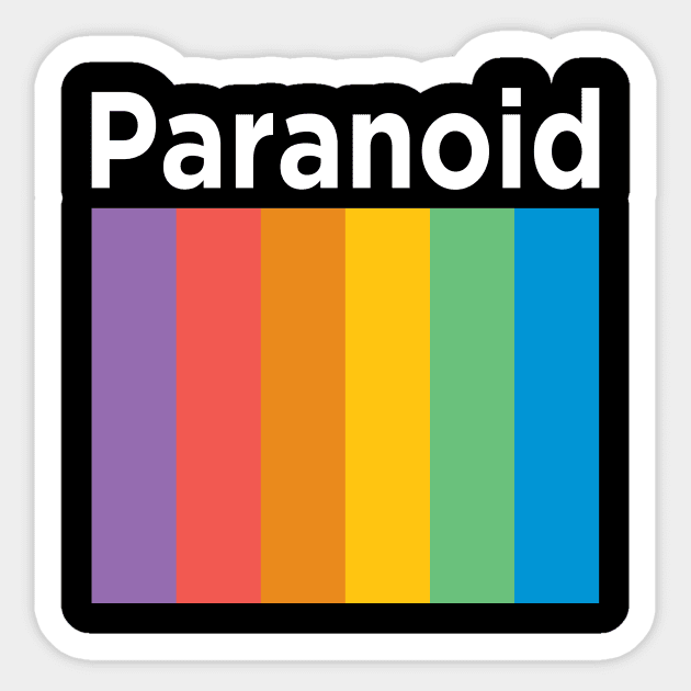 Paranoid Sticker by BigOrangeShirtShop